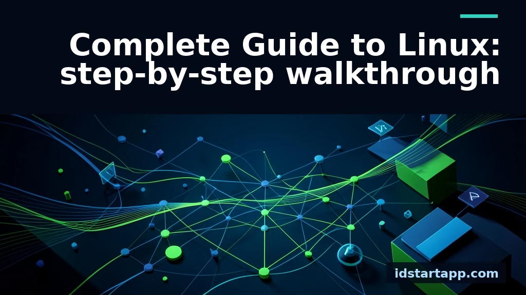 Complete Guide to Linux: A Step-by-Step Walkthrough