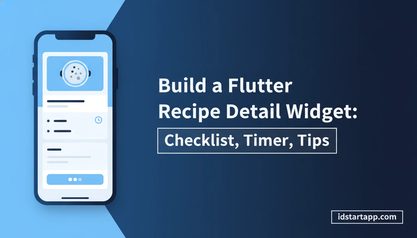 Build a Flutter Recipe Detail Widget: Checklist, Timer, Tips