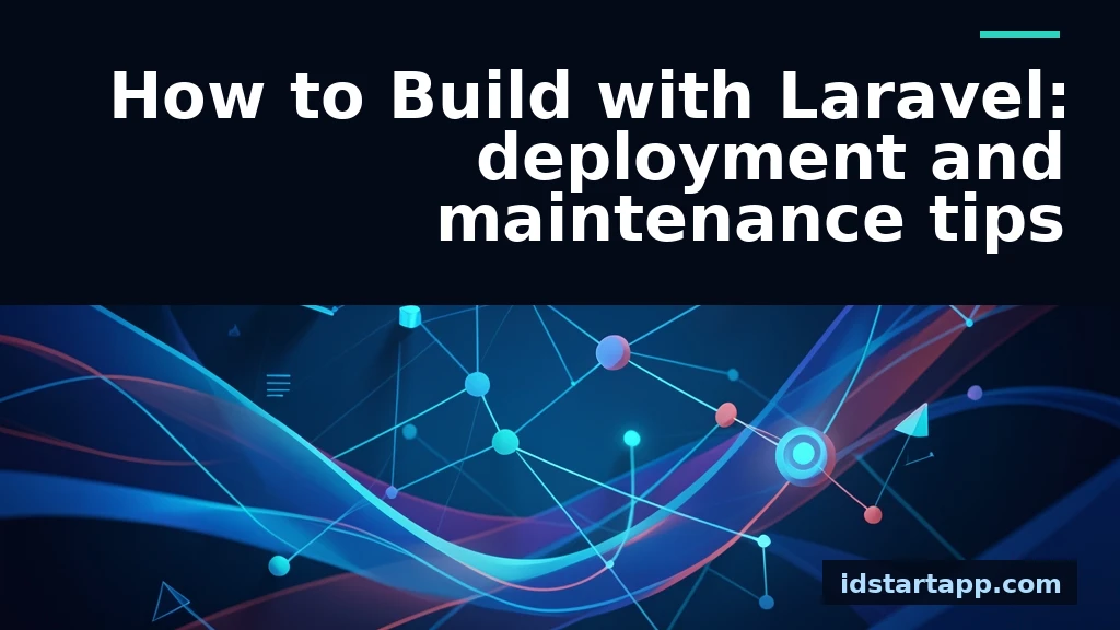 How to Build with Laravel: Deployment and Maintenance