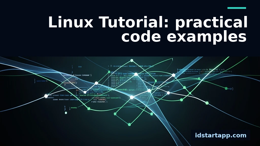 Linux Tutorial: Practical Code Examples for Daily Tasks