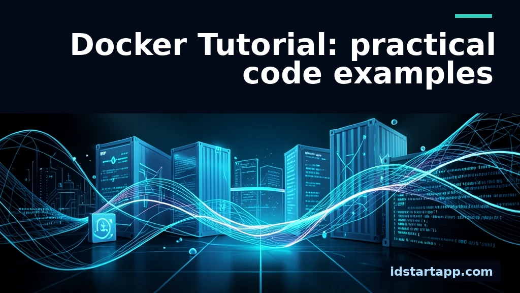 Docker Tutorial: Practical Code Examples for Beginners