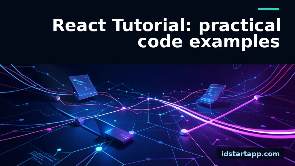 React Tutorial: Practical Code Examples for Developers