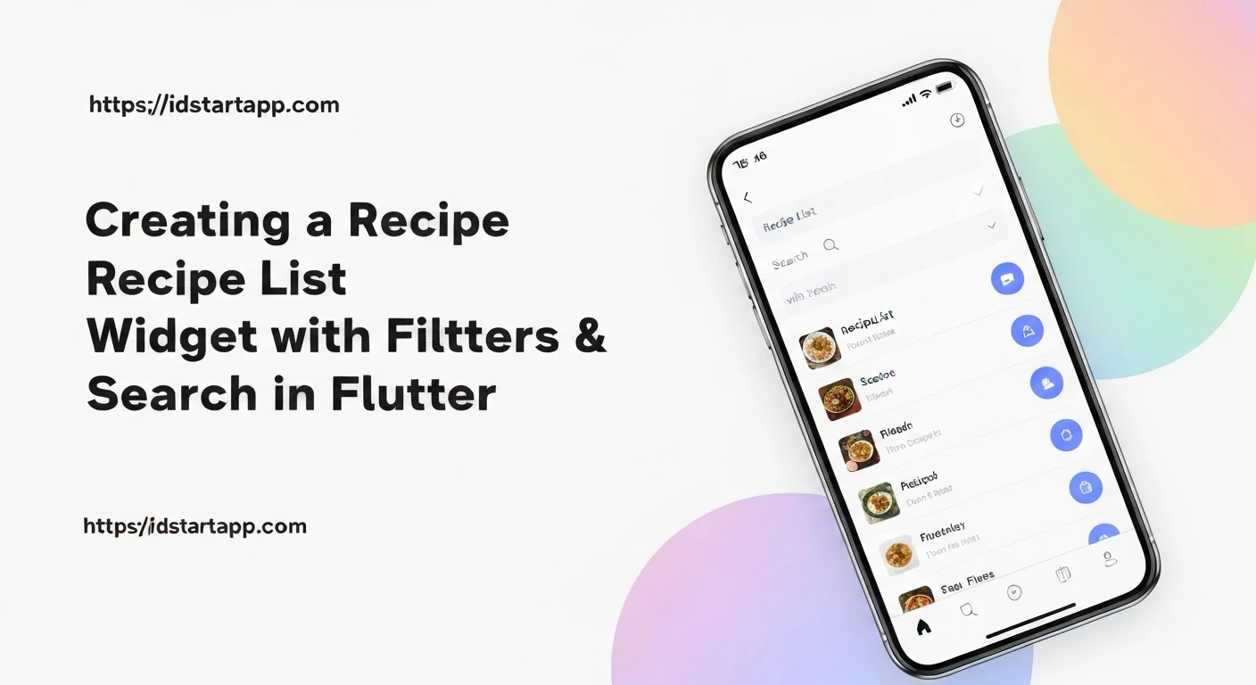 Building a Recipe List Widget with Filter & Search in Flutter | IDStartApp