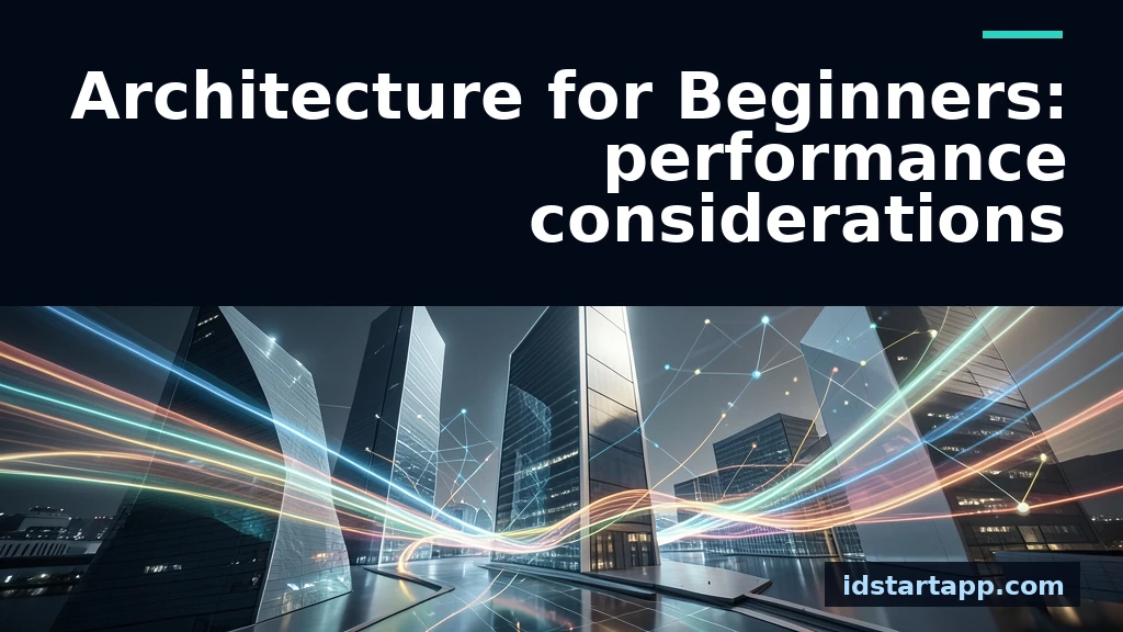 Architecture for Beginners: Performance Considerations